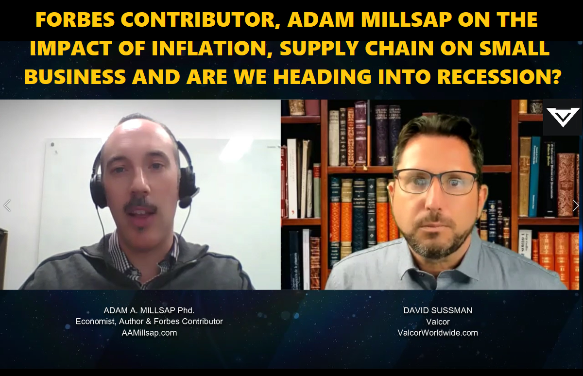 Forbes Adam Millsap with Valcor’s David Sussman: The Economy and Small Business